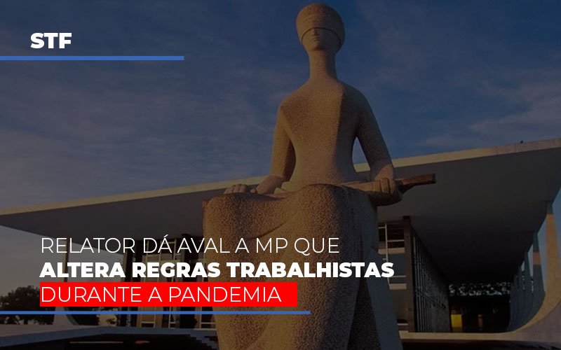 Stf-relator-da-aval-a-mp-que-altera-regras-trabalhistas-durante-a-pandemia