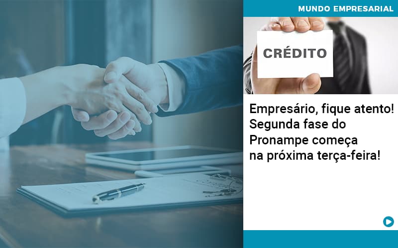 Empresario-fique-atento-segunda-fase-do-pronampe-comeca-na-proxima-terca-feira